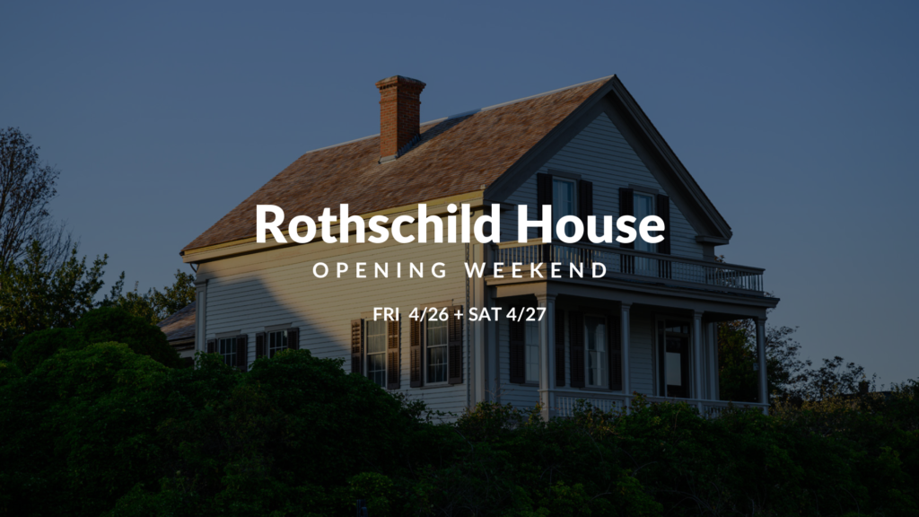 Rothschild House Opening Weekend